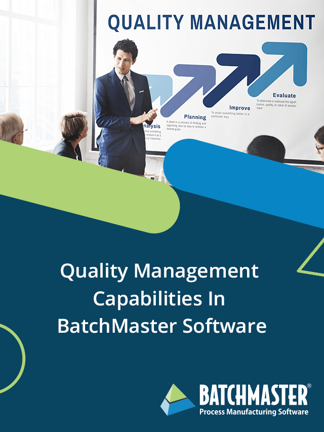 Elevate Quality Management Capabilities with BatchMaster Software