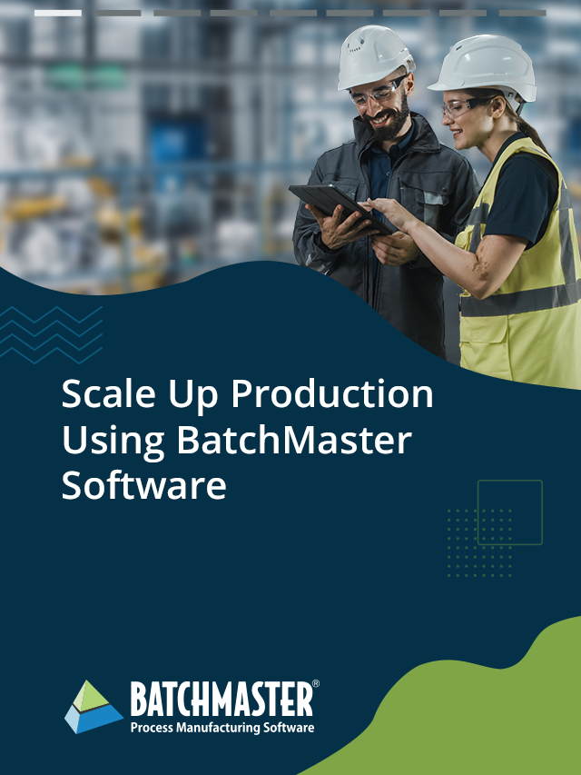 Scale Up Production Using BatchMaster Software