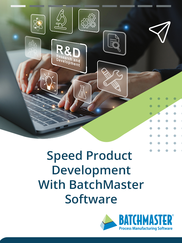 Speed Product Developement with BatchMaster Software